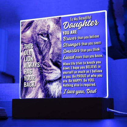 To My Beautiful Daughter " This old lion..." Acrylic Plaque With Lighted Base