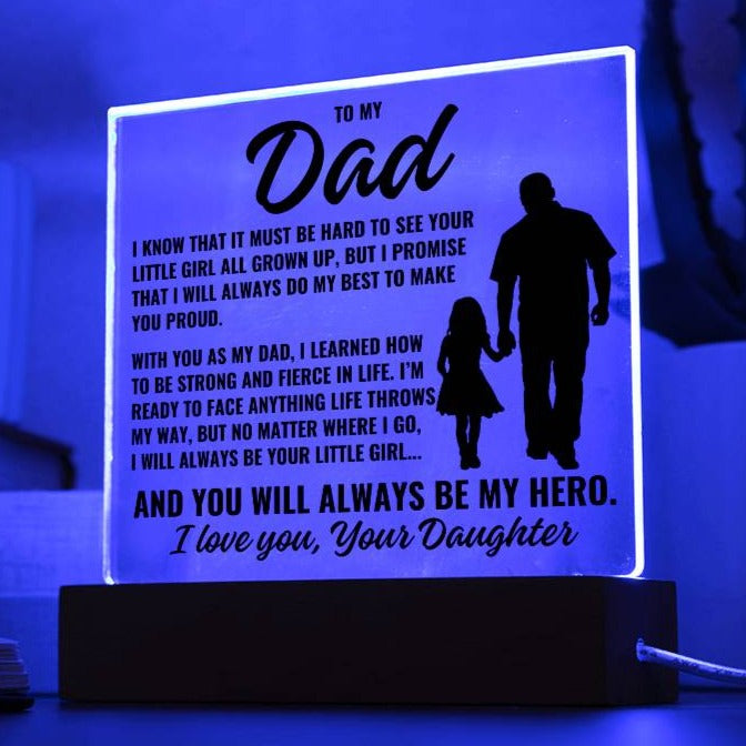 To My Dad from Daughter "I know that it..." Acrylic Plaque With Lighted Base