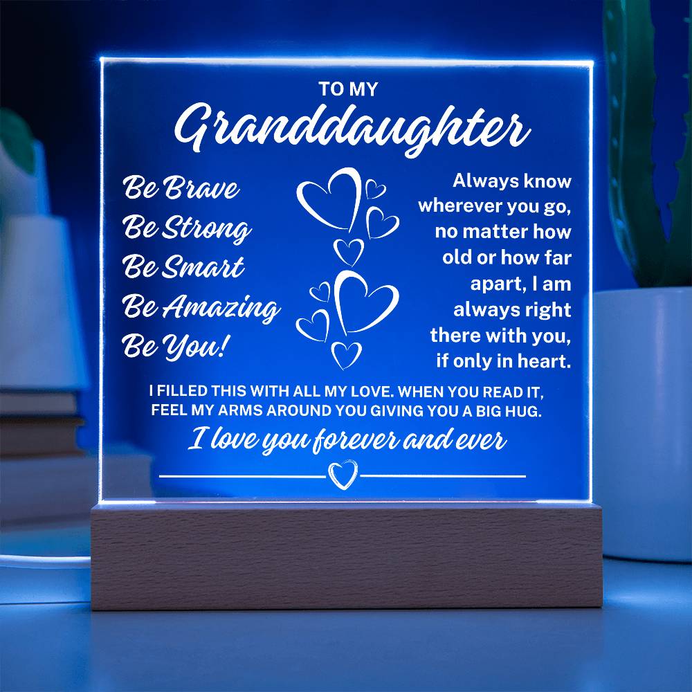 To My Granddaughter "Be You" Acrylic Plaque with Lighted Base