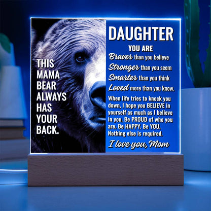 To Daughter From Mom "This mama bear..." Acrylic Plaque With Lighted Base