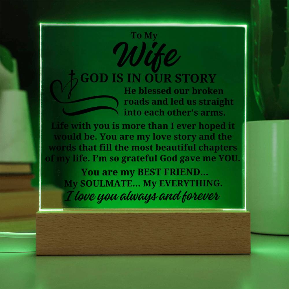 To My Wife "God is in our story" Acrylic Plaque With Lighted Base