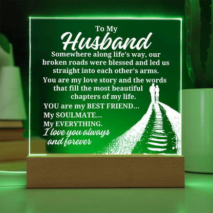 To My Husband "Somewhere along life's way" Acrylic Plaque With Lighted Base