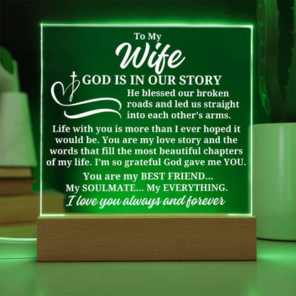 To My Wife "God is in our story" Acrylic Plaque With Lighted Base