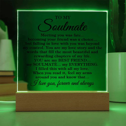 To My Soulmate "Meeting you was..." Acrylic Plaque With Lighted Base