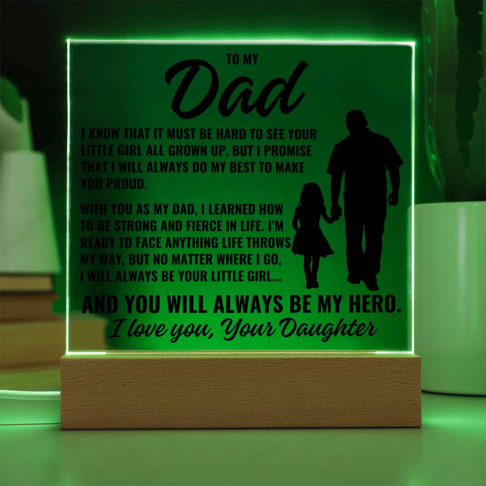 To My Dad from Daughter "I know that it..." Acrylic Plaque With Lighted Base