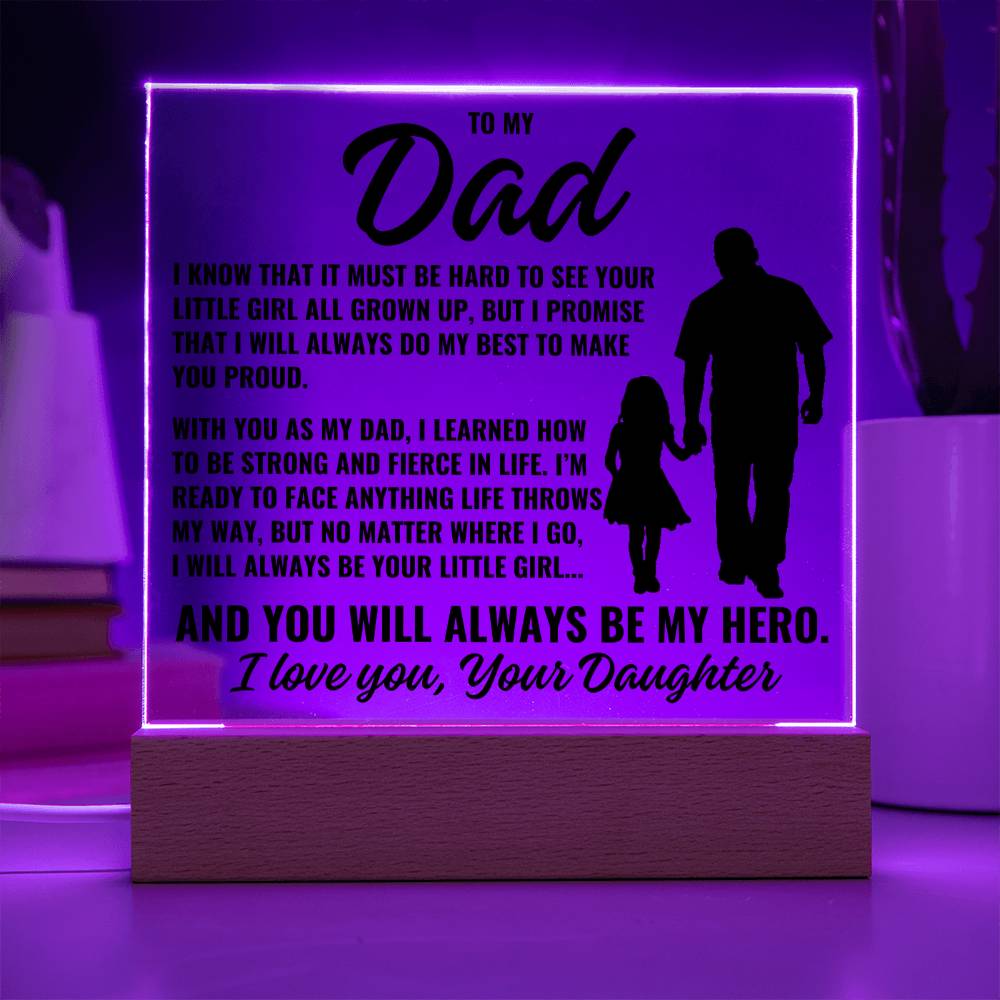 To My Dad from Daughter "I know that it..." Acrylic Plaque With Lighted Base