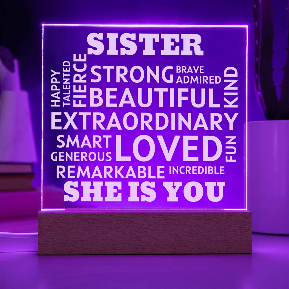 SISTER "She Is You" Positive Affirmations Acrylic Plaque With Lighted Base