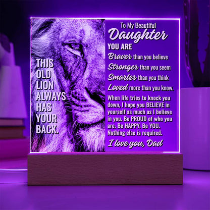 To My Beautiful Daughter " This old lion..." Acrylic Plaque With Lighted Base