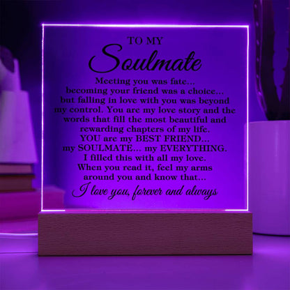 To My Soulmate "Meeting you was..." Acrylic Plaque With Lighted Base