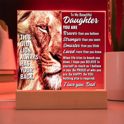 To My Beautiful Daughter " This old lion..." Acrylic Plaque With Lighted Base