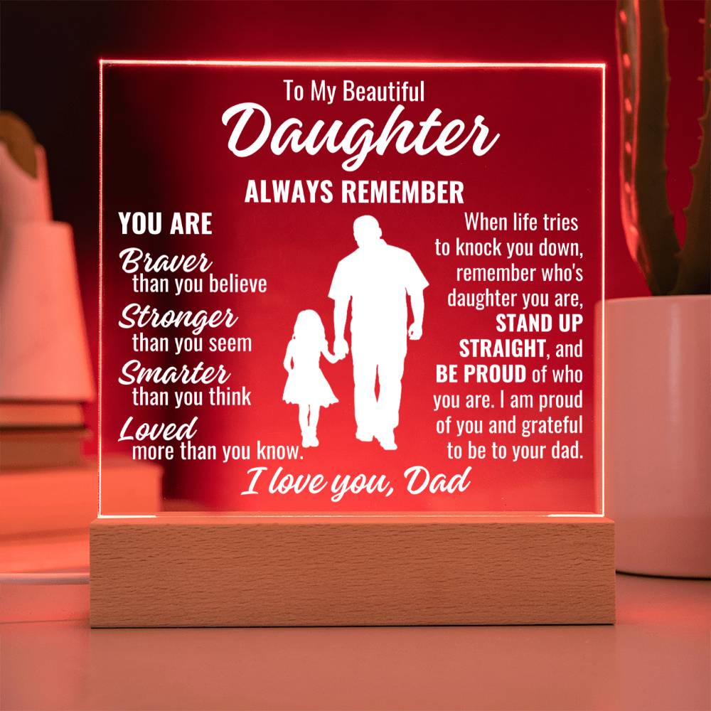 To Daughter From Dad "You Are..." Acrylic Plaque