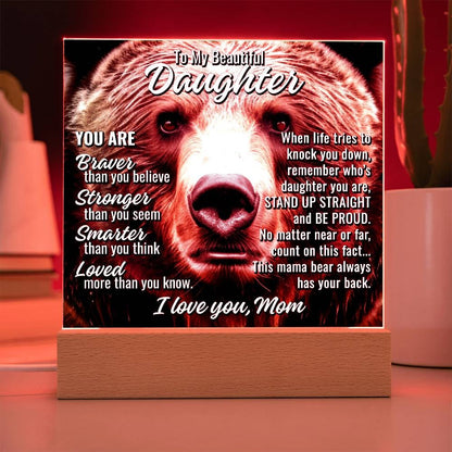 To Daughter From Mom "This mama bear..." Acrylic Plaque With Lighted Base