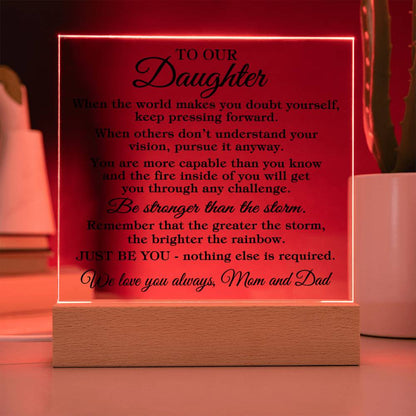 To Daughter "When the world..." Acrylic Plaque With Lighted Base