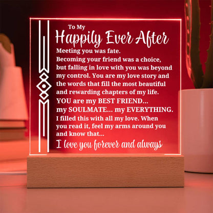 To My Happily Ever After "Meeting you was..." Acrylic Plaque With Lighted Base