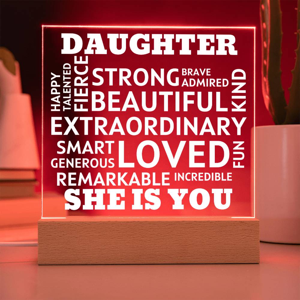 DAUGHTER "She Is You" Positive Affirmations Acrylic Plaque