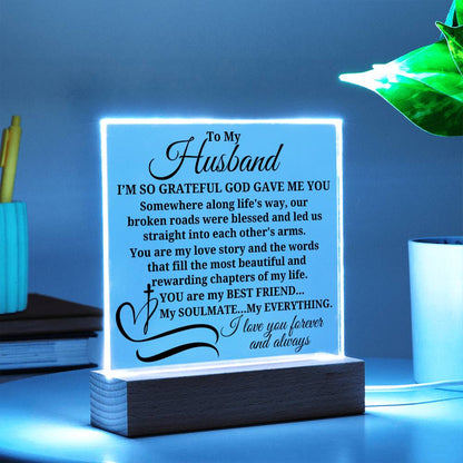 To My Husband "I'm so grateful..." Acrylic Plaque With Lighted Base