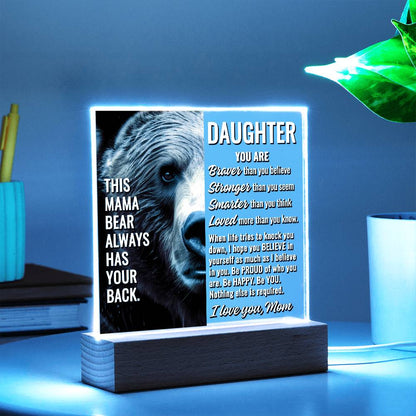 To Daughter From Mom "This mama bear..." Acrylic Plaque With Lighted Base