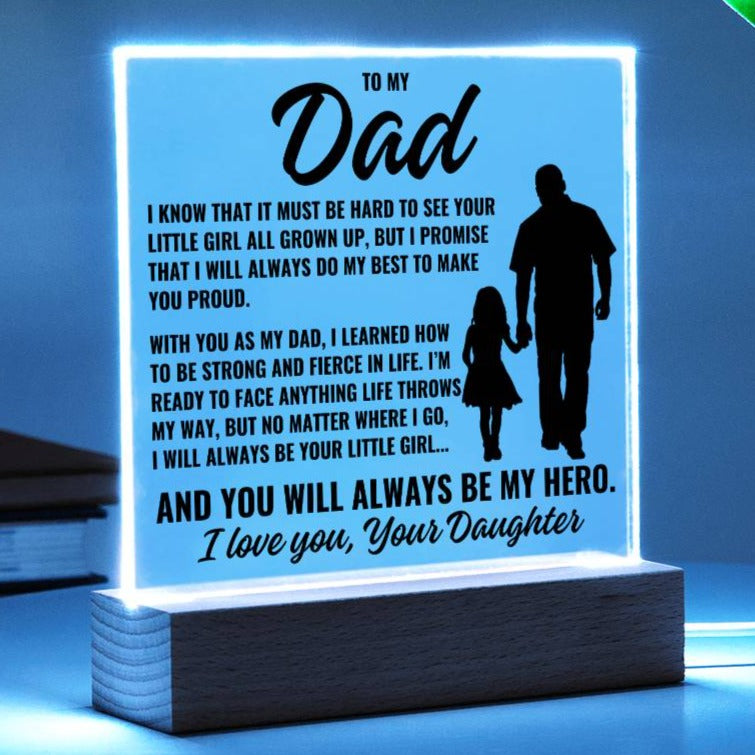 To My Dad from Daughter "I know that it..." Acrylic Plaque With Lighted Base