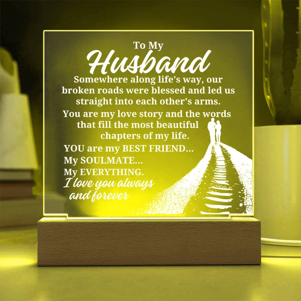 To My Husband "Somewhere along life's way" Acrylic Plaque With Lighted Base