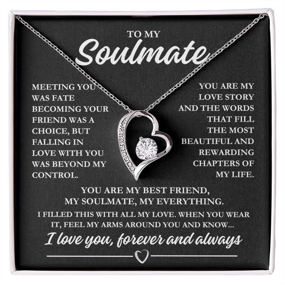 To My Soulmate "Meeting you was fate..." Forever Love Necklace