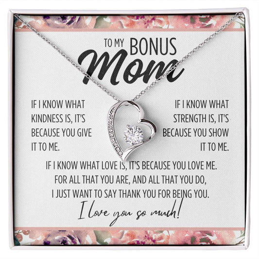 To My Bonus Mom"If I know..." Forever Love Necklace