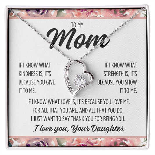 To My Mom From Daughter "If I know..." Forever Love Necklace
