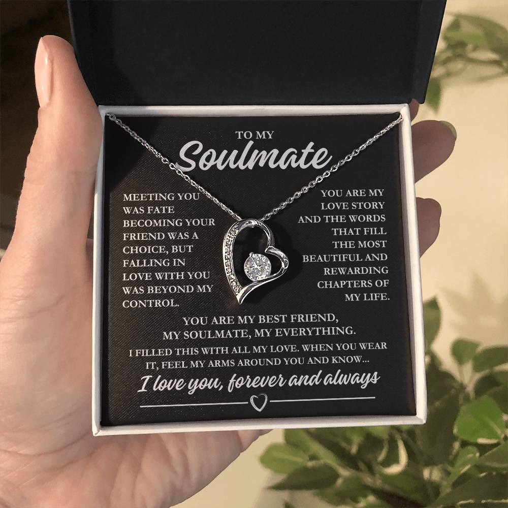 To My Soulmate "Meeting you was fate..." Forever Love Necklace