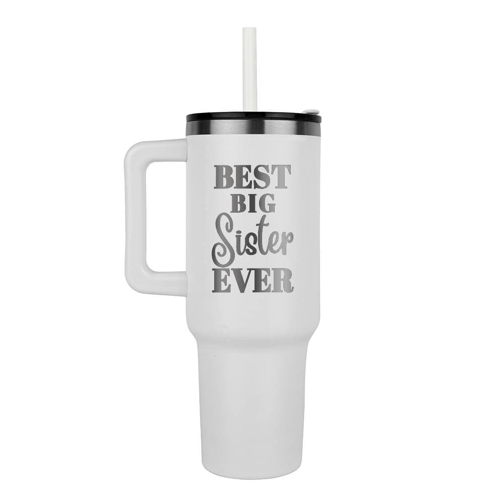 Best Big Sister Ever Engraved 40 Oz Tumbler