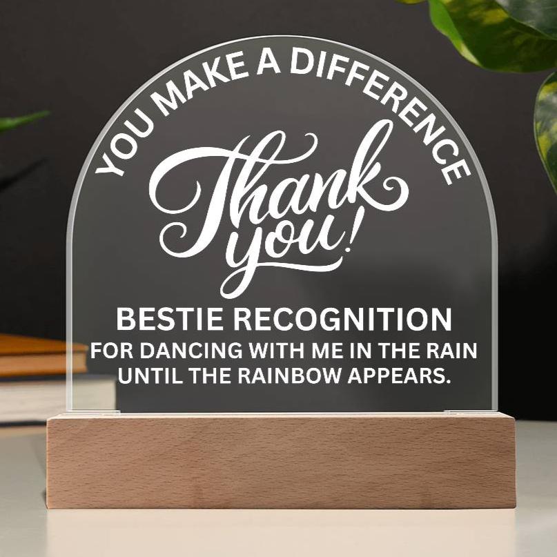 Bestie Gift  Recognition Award Acrylic Plaque with LED Lighted  Dome (with 7 Color Settings all in 1)