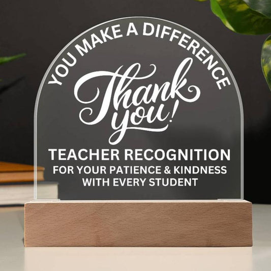 Teacher Gift Recognition Award Acrylic Plaque with LED Lighted  Dome (with 7 Color Settings all in 1)