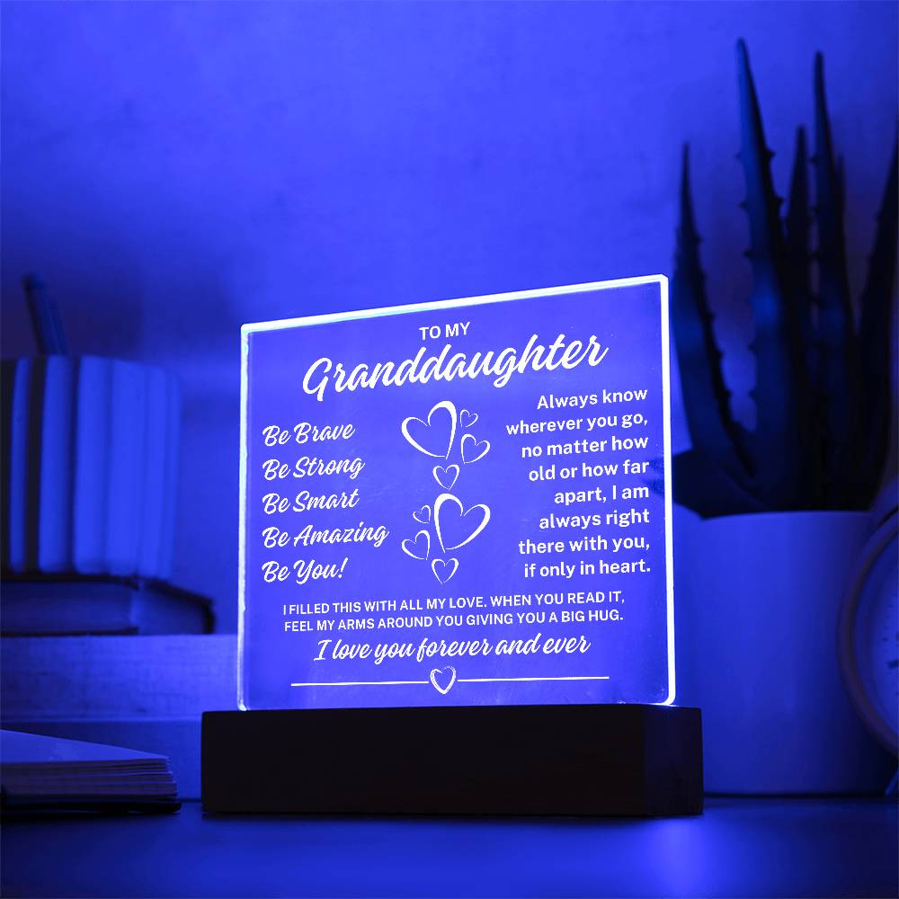 To My Granddaughter "Be You" Acrylic Plaque with Lighted Base