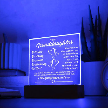 To My Granddaughter "Be You" Acrylic Plaque with Lighted Base
