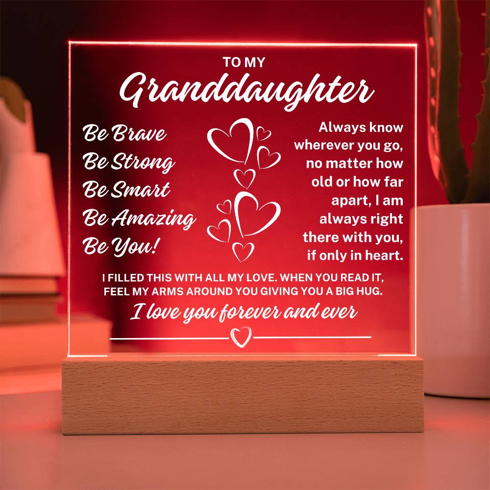 To My Granddaughter "Be You" Acrylic Plaque with Lighted Base