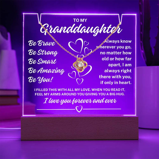 To My Granddaughter "Be You" Acrylic Plaque with Lighted Base with Love Knot Necklace