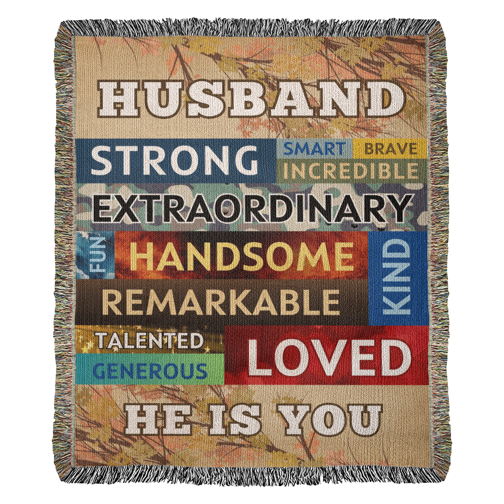 HUSBAND "He Is You" Loving Affirmations Woven Heirloom Blanket 50" X 60"