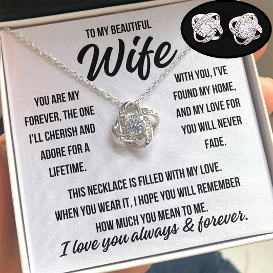 To My Wife - "You are my foerver..."   Love Knot Necklace & Earrings Set   (Ships Tomorrow From Texas)