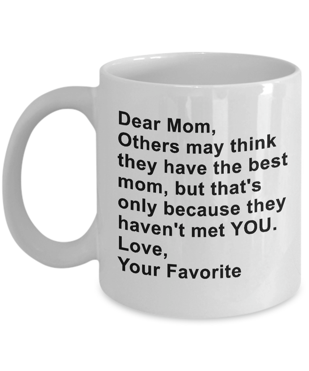 Best Mom Mug, From Your Favorite