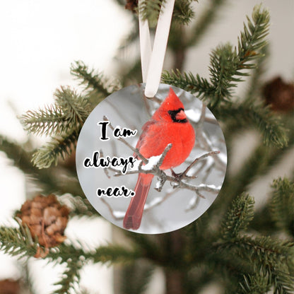 I am always near. Memorial Cardinal Christmas Tree Ornament (Bulk Discount)