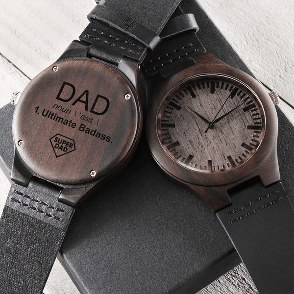 To DAD Ultimate Badass Wooden Watch Engraved Back My Heart My Love
