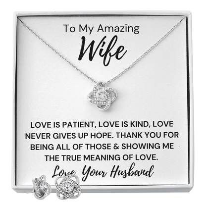 Gift to Beautiful Wife - Love Is Patient  Love Knot Earring & Necklace Set