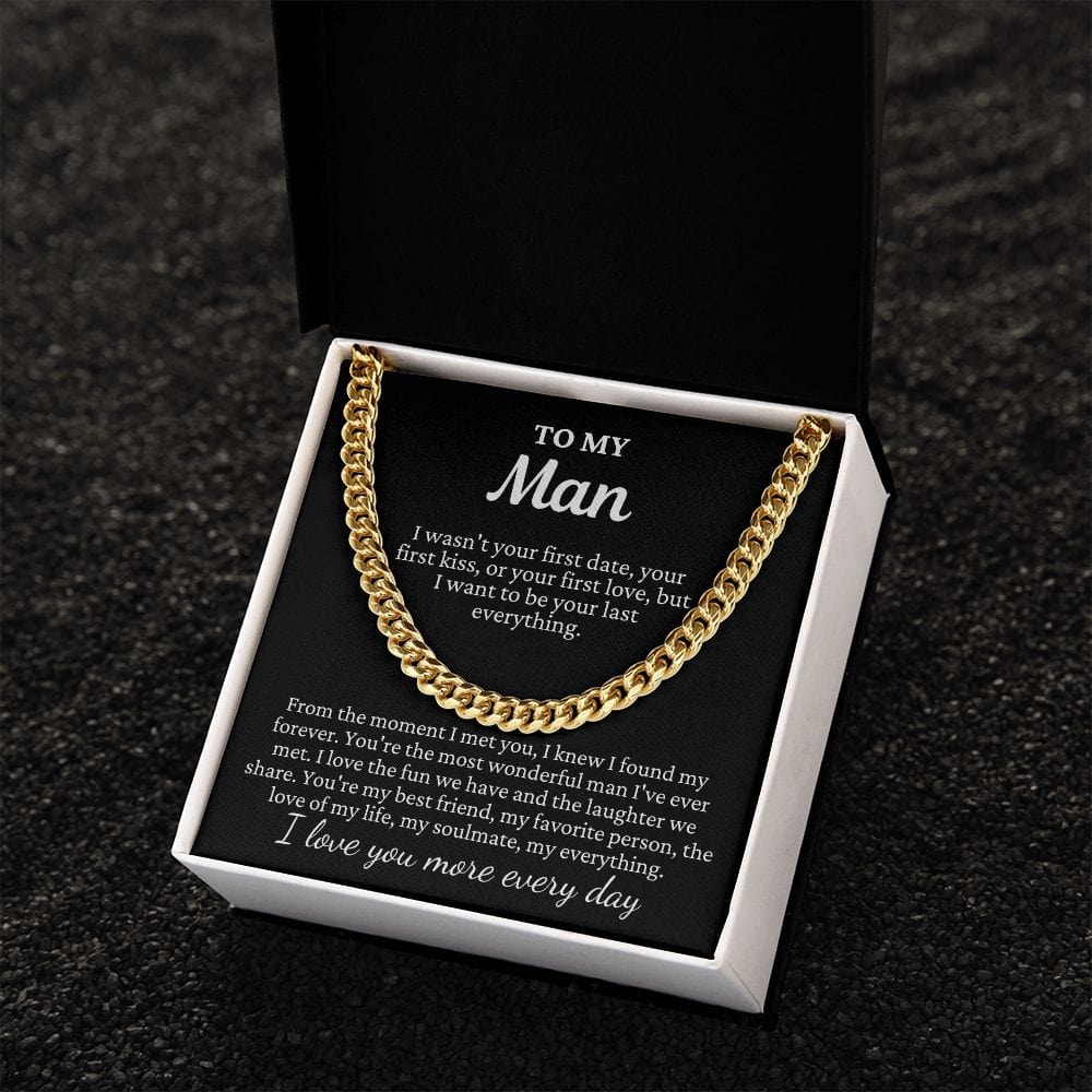 To My Man "I wasn't your first..." Cuban Link Chain