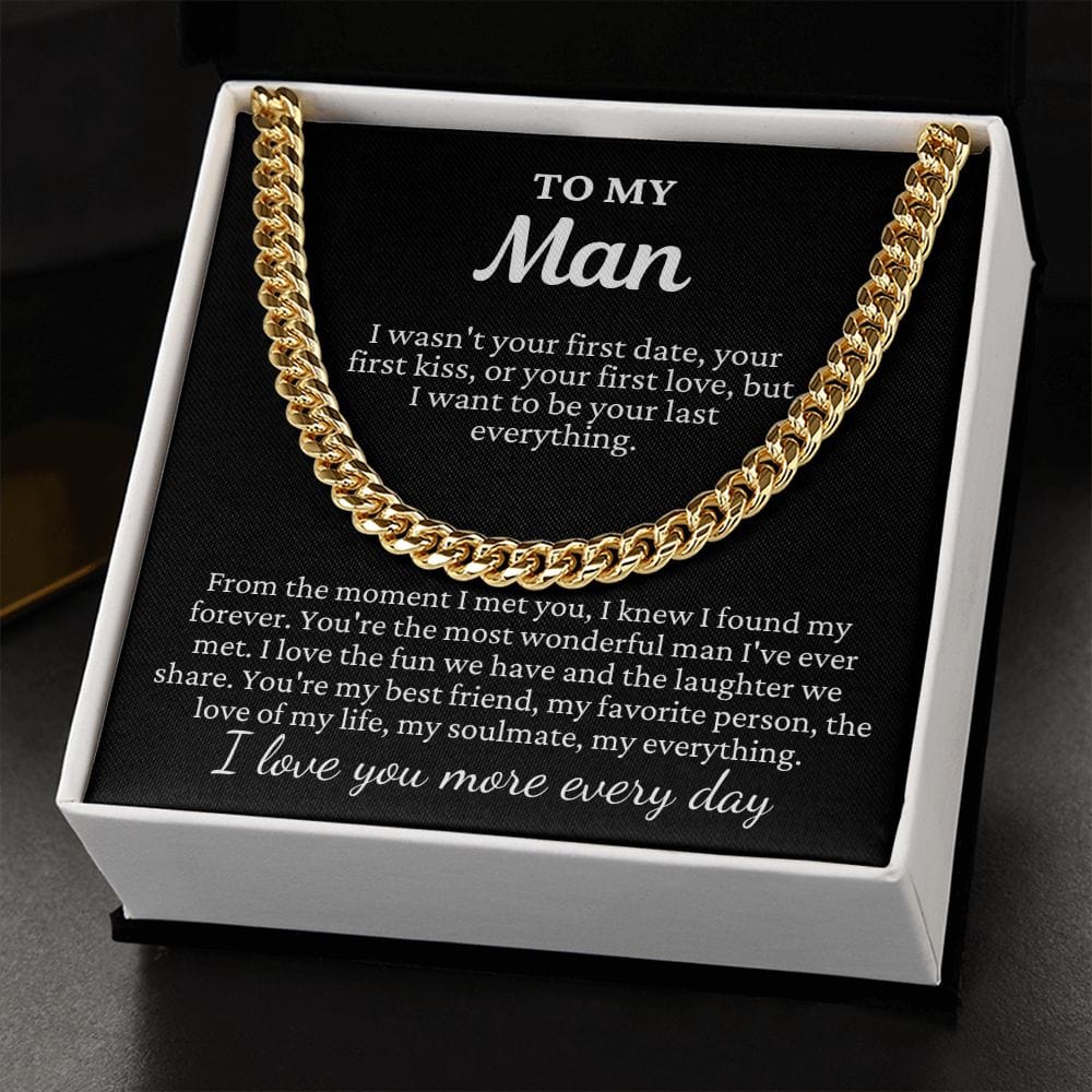 To My Man "I wasn't your first..." Cuban Link Chain