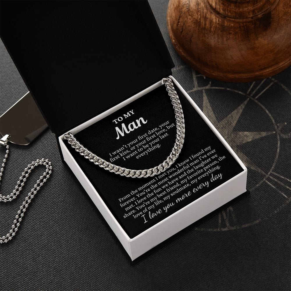 To My Man "I wasn't your first..." Cuban Link Chain