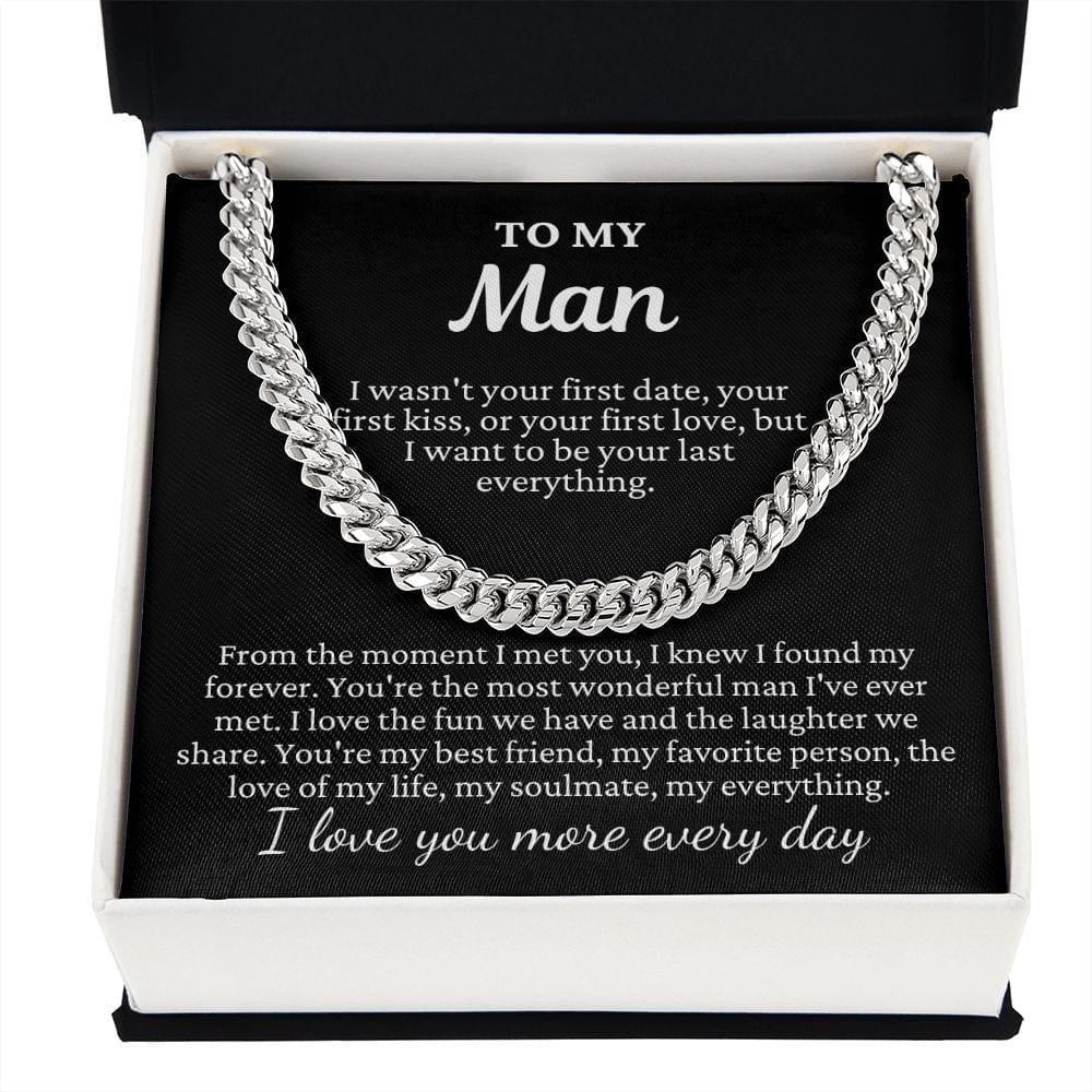 To My Man "I wasn't your first..." Cuban Link Chain
