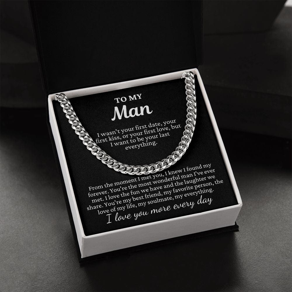 To My Man "I wasn't your first..." Cuban Link Chain
