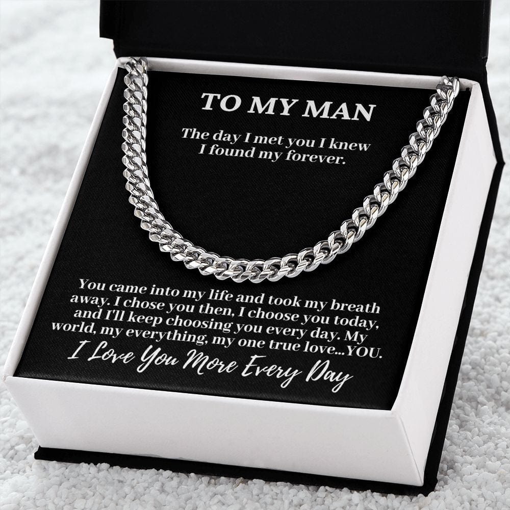 To My Man "The day I met you I knew..." Cubin Link Chain