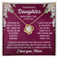 To Daughter From Mom "Even when the..." Love Knot Necklace