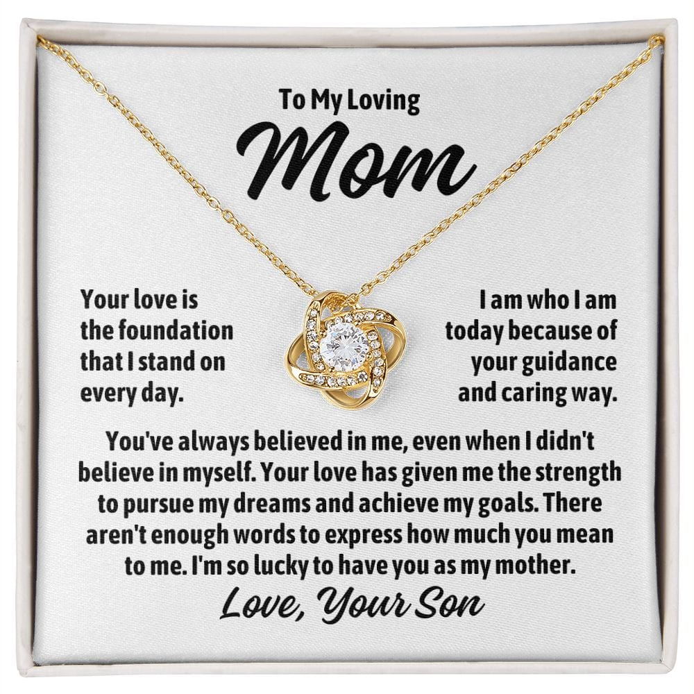 To Mom From Son "Your love is the foundation..." Love Knot Necklace