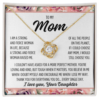 To Mom From Daughter "I am a strong..." Love Knot Necklace
