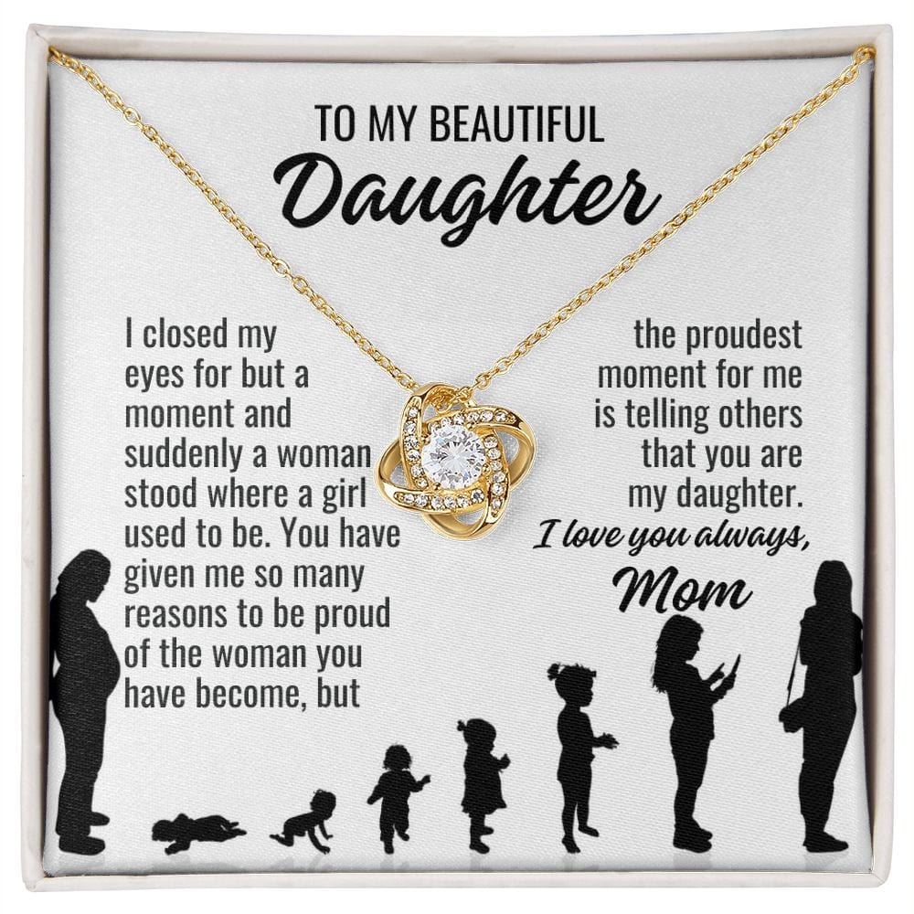 From Mom To Daughter "I closed my eyes..." Love Knot Necklace